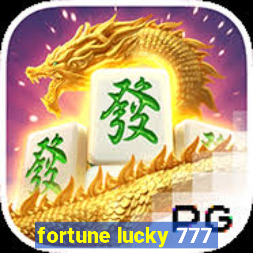 fortune lucky 777